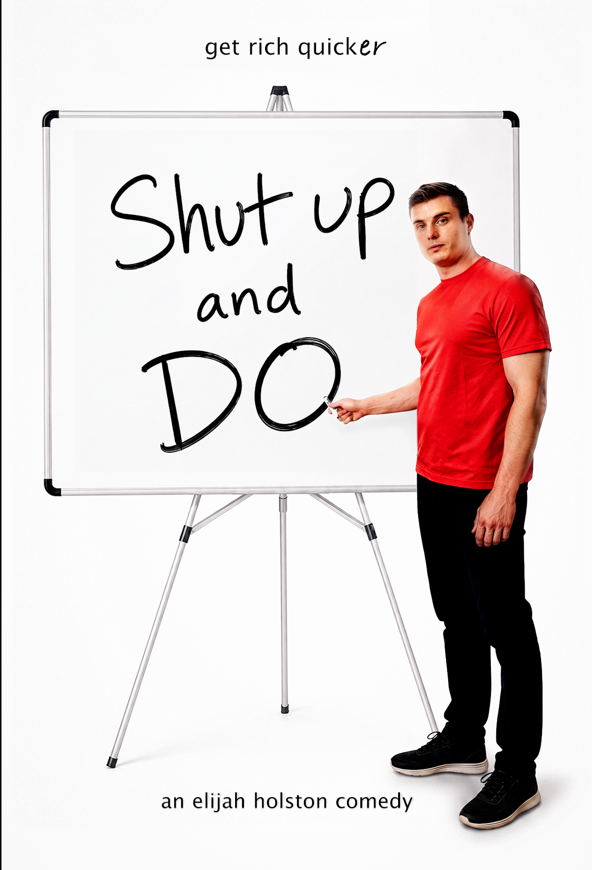 SHUT UP AND DO Poster